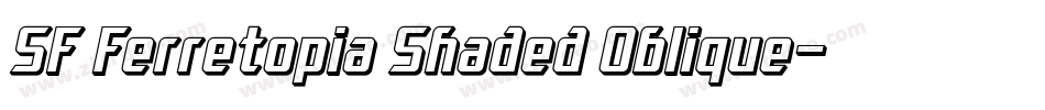 SF Ferretopia Shaded Oblique字体转换